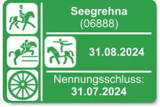 Seegrehna (06888)  31.08.2024 Nennungsschluss: 31.07.2024