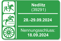 Nedlitz              (39291)  28.-29.09.2024 Nennungsschluss: 18.09.2024